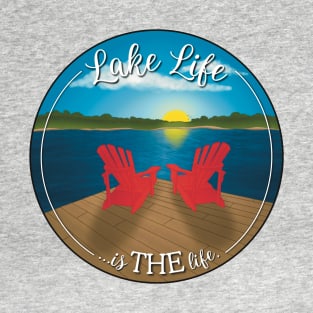 Lake Life Is THE Life T-Shirt